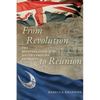 From Revolution to Reunion: The Reintegration of the South Carolina Loyalists - Hardcover