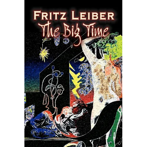 The Big Time by Fritz Leiber, Science Fiction, Fantasy - Paperback
