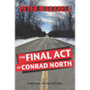 The Final Act of Conrad North: A Michael Russo Mystery - Paperback