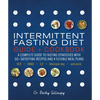 Intermittent Fasting Diet Guide and Cookbook: A Complete Guide to 16:8, Omad, 5:2, Alternate-Day, and More - Paperback