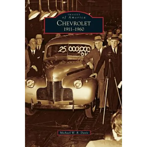 Chevrolet: 1911-1960 - Hardcover