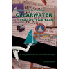 Hudson River Sloop CLEARWATER - The First Five Years: an experiment in social change - Paperback