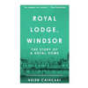 Royal Lodge, Windsor - Paperback