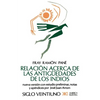 Relacion Acerca de las Antiguedades de los Indios: El Primer Tratado Escritio en America - Paperback
