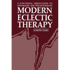Modern Eclectic Therapy: A Functional Orientation to Counseling and Psychotherapy: Including a Twelve-Month Manual for Therapists - Paperback