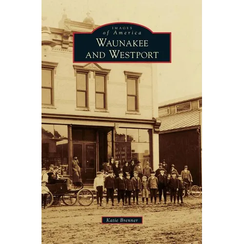 Waunakee and Westport - Hardcover