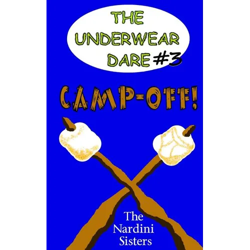 Camp-Off!: (The Underwear Dare) - Paperback