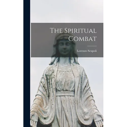 The Spiritual Combat - Hardcover