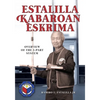 Estalilla Kabaroan Eskrima: Overview of the 3-Part system - Paperback