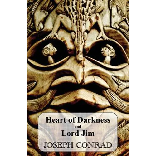 Heart of Darkness and Lord Jim - Hardcover