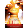The Altar'ed Life - Paperback