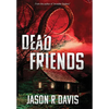 Dead Friends - Hardcover