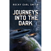 Journeys into the Dark - Paperback