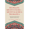 Bilingual Meditations - Meditaciones Bilingües: Improving Yourself and Your Spanish at the Same Time - Paperback