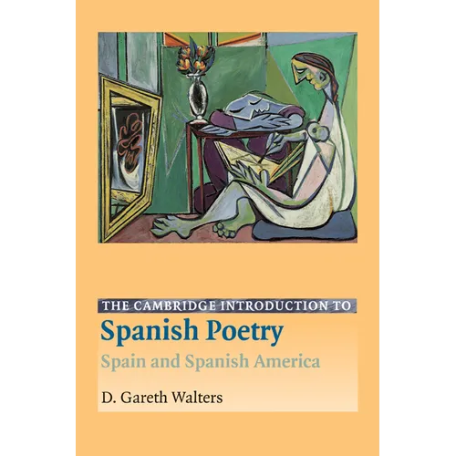 The Cambridge Introduction to Spanish Poetry: Spain and Spanish America - Paperback
