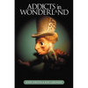 Addicts in Wonderland - Paperback