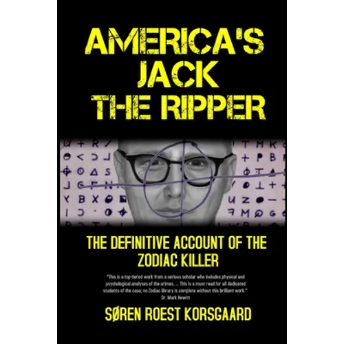 America's Jack The Ripper: The Definitive Account of the Zodiac Killer - Paperback