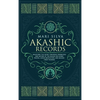Akashic Records: Unlocking the Secret Universal Knowledge and Nature of the Akasha Including Prayer, Guided Meditation, and Akashic Tarot Reading - Hardcover