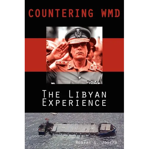 Countering WMD: The Libyan Experience - Paperback