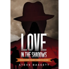 Love In The Shadows: Passaic River Trilogy comes to an End - Hardcover