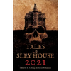 Tales of Sley House 2021 - Paperback