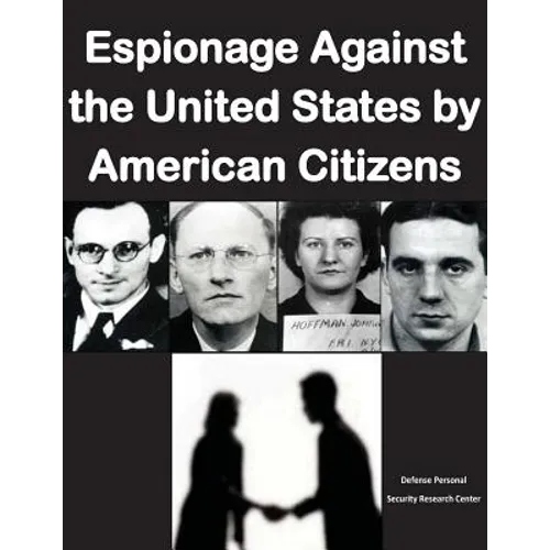Espionage Against the United States by American Citizens G1352 - Paperback