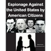 Espionage Against the United States by American Citizens G1352 - Paperback