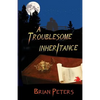 A Troublesome Inheritance - Paperback