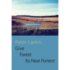 Give Forest Its Next Portent - Paperback