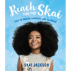 Reach for the Skai: How to Inspire, Empower, and Clapback - Paperback