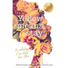 Yellow Means Stay: An anthology of love stories from Africa - Paperback