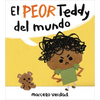 El Peor Teddy del Mundo = The Worst Teddy Ever - Hardcover