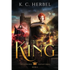 The King: The Jester King Fantasy Series: Book Four - Paperback