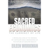 Sacred Economics: The Currency of Life - Paperback