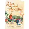 Lilies and Anxieties - Paperback