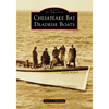 Chesapeake Bay Deadrise Boats - Paperback