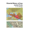 Pictorial History of Iran: Ancient Persia - Hardcover