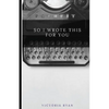 So I Wrote This for You - Paperback
