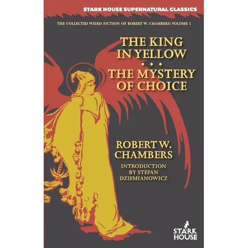 The King in Yellow / The Mystery of Choice - Paperback