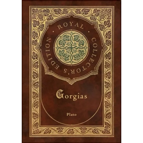 Gorgias (Royal Collector's Edition) (Case Laminate Hardcover with Jacket) - Hardcover
