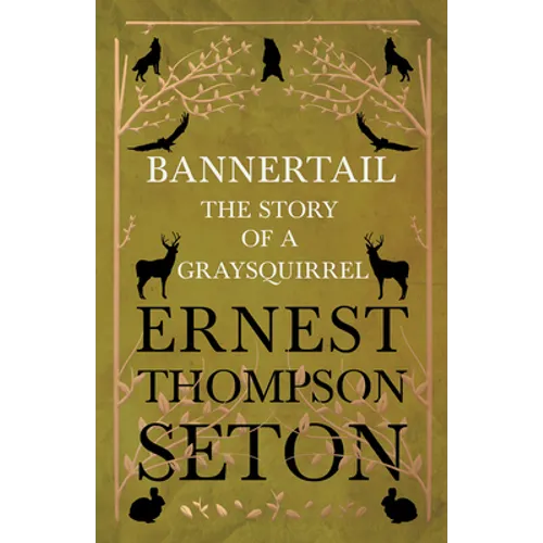Bannertail - The Story of a Gray Squirrel - Paperback