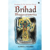 Brihad Bhagavatamrita: Roadmap to the Spiritual World - Paperback