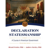 Declaration Statesmanship: A Course in American Government Reading Book - Paperback