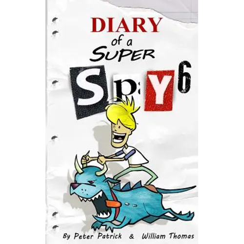 Diary of a Super Spy 6: Daylight Robbery - Paperback