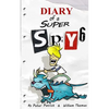Diary of a Super Spy 6: Daylight Robbery - Paperback