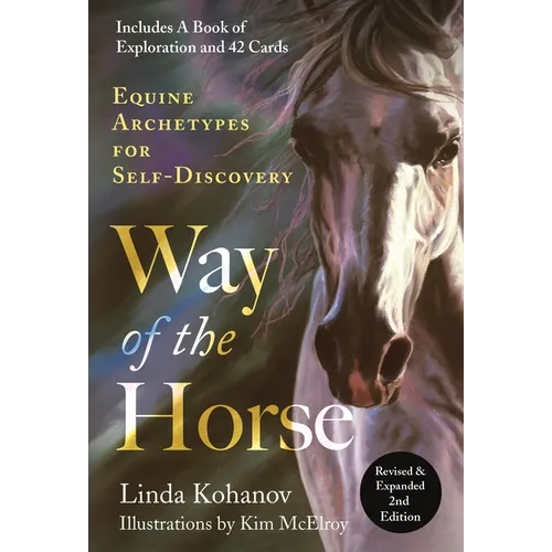 Way of the Horse: Revised & Expanded 2nd Edition: Equine Archetypes for Self-Discovery - Paperback