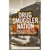 Drug Smuggler Nation: Narcotics and the Netherlands, 1920-1995 - Paperback