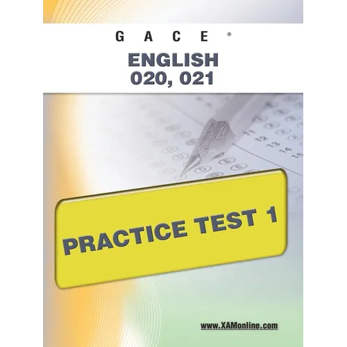 Gace English 020, 021 Practice Test 1 - Paperback