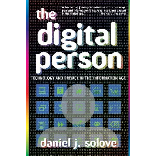 The Digital Person: Technology and Privacy in the Information Age - Paperback