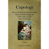 Cupology: How to be Entertaining Interesting Facts for Both Young and Old Toasts --Gems How to Tell Age - Paperback